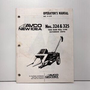 AVCO New Idea Operator's Manual No. 324 & 325  2 Row Pull Type Picker P-219